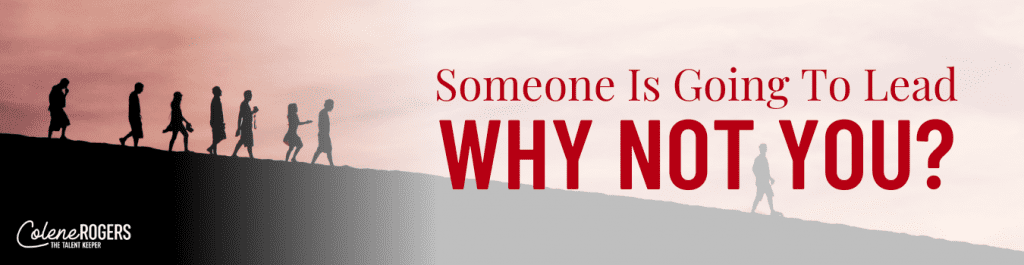 Someone is going to lead why not you banner image